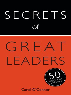 cover image of Secrets of Great Leaders, 50 Ways to Make a Difference